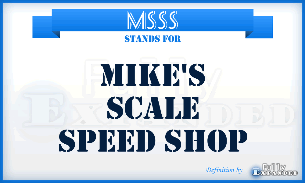 MSSS - Mike's Scale Speed Shop