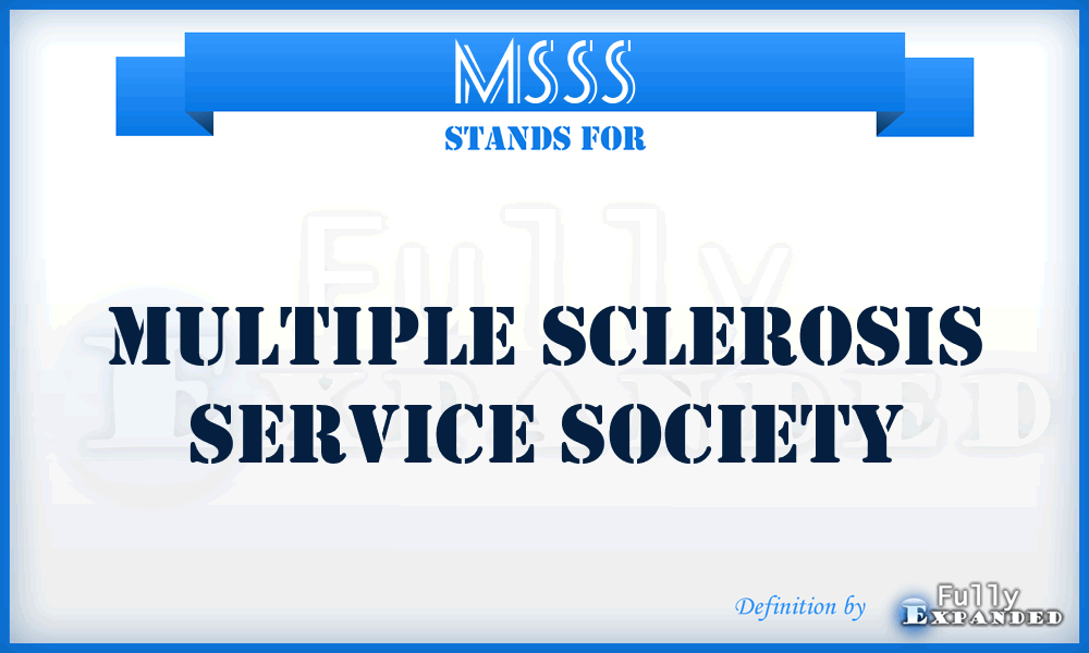 MSSS - Multiple Sclerosis Service Society