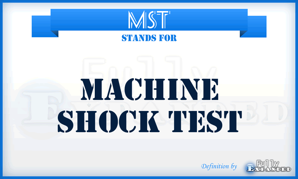 MST - Machine Shock Test