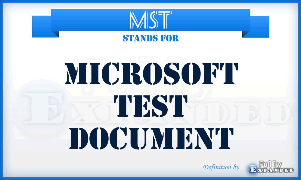 MST - Microsoft Test Document