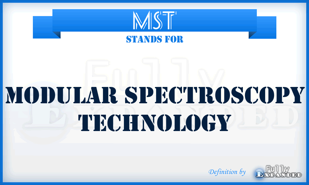 MST - Modular Spectroscopy Technology