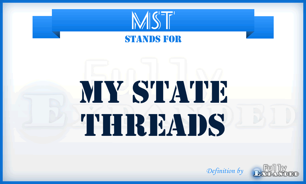 MST - My State Threads