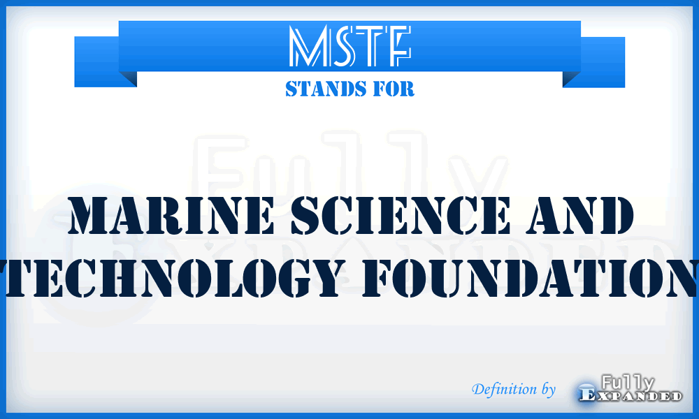 MSTF - Marine Science and Technology Foundation