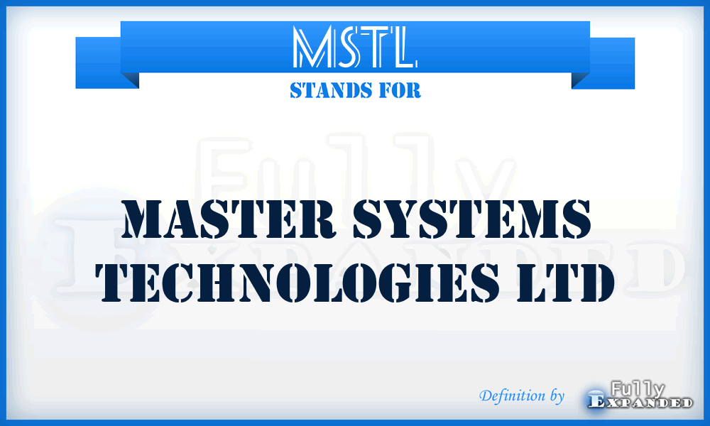 MSTL - Master Systems Technologies Ltd