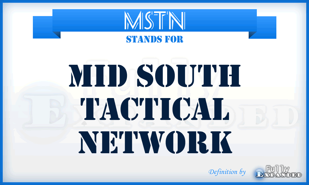 MSTN - Mid South Tactical Network