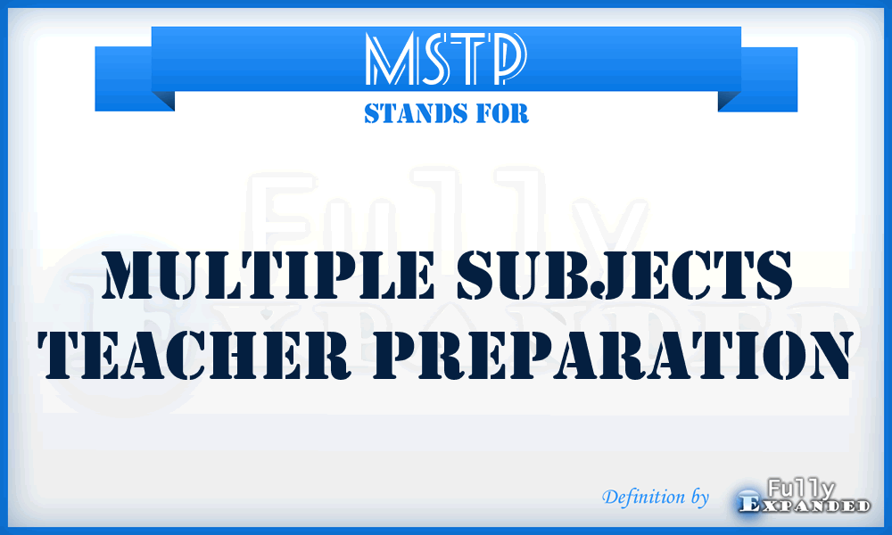 MSTP - Multiple Subjects Teacher Preparation