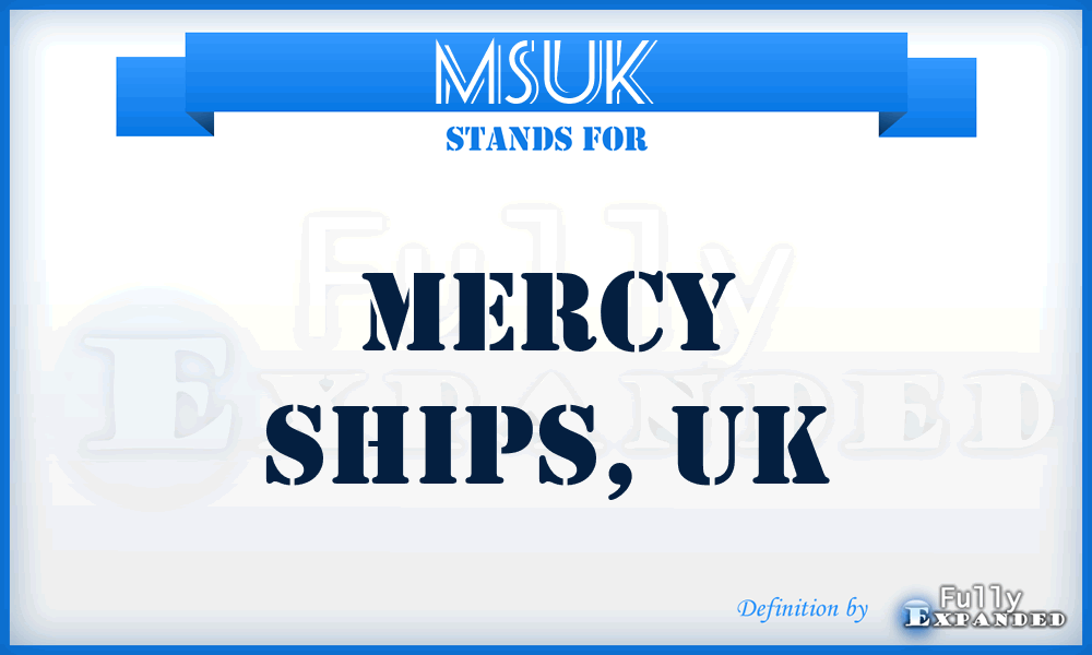 MSUK - Mercy Ships, UK