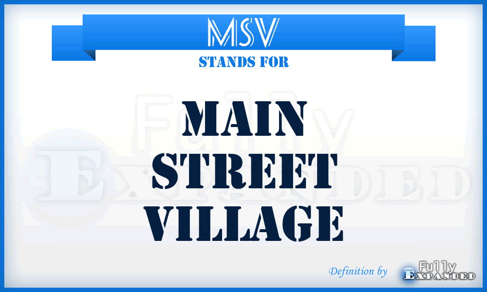 MSV - Main Street Village