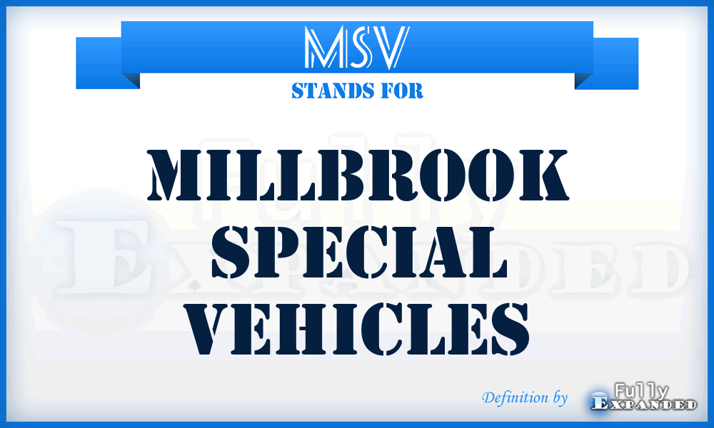 MSV - Millbrook Special Vehicles
