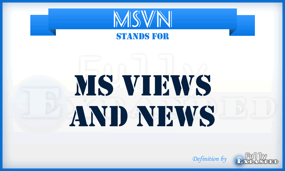 MSVN - MS Views and News