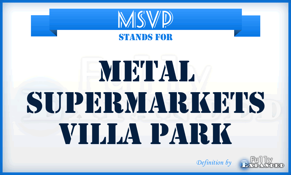 MSVP - Metal Supermarkets Villa Park