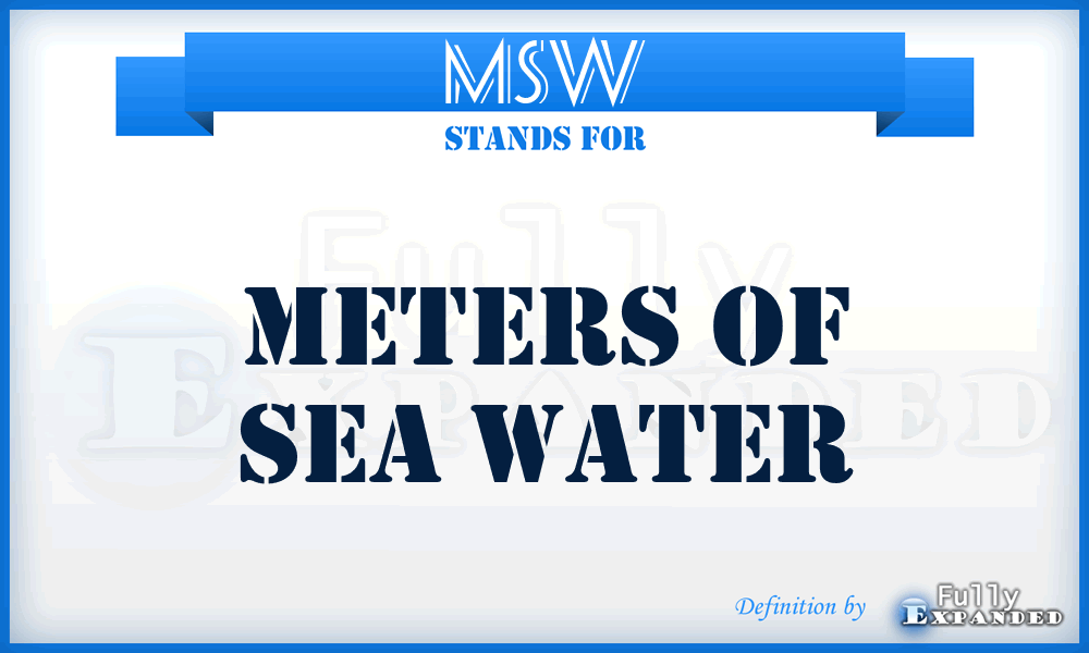 MSW - Meters of Sea Water