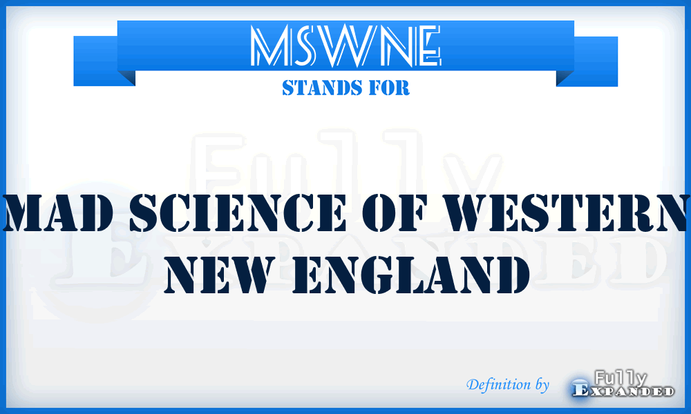 MSWNE - Mad Science of Western New England