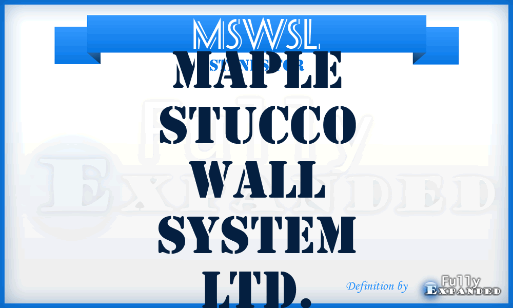 MSWSL - Maple Stucco Wall System Ltd.
