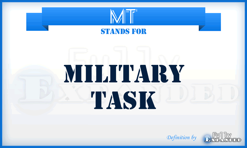 MT - Military Task
