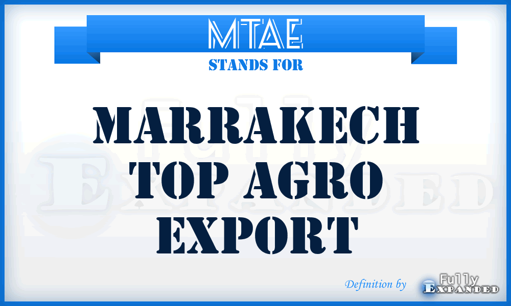 MTAE - Marrakech Top Agro Export