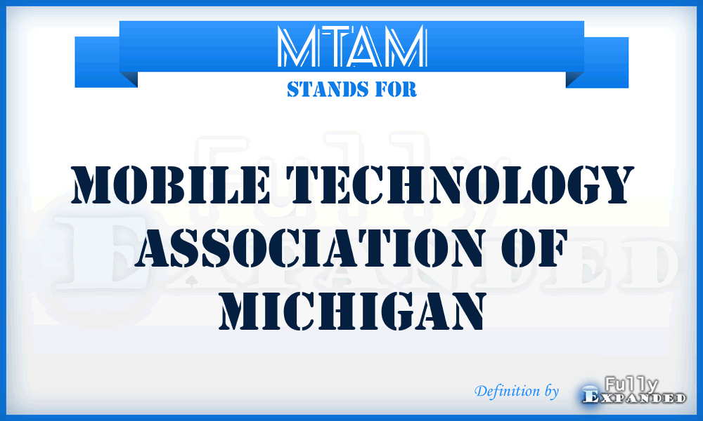 MTAM - Mobile Technology Association of Michigan