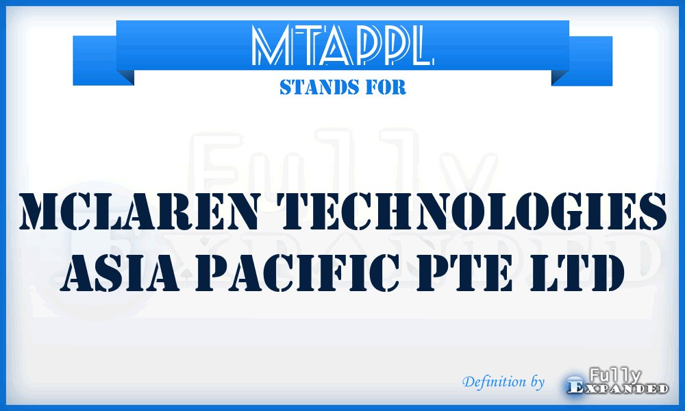 MTAPPL - Mclaren Technologies Asia Pacific Pte Ltd