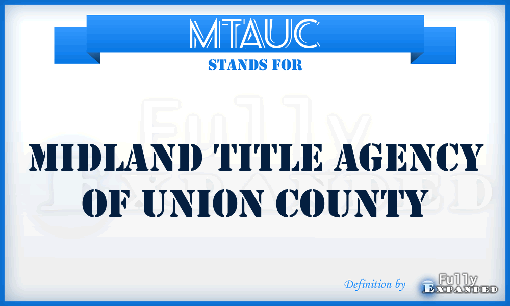 MTAUC - Midland Title Agency of Union County