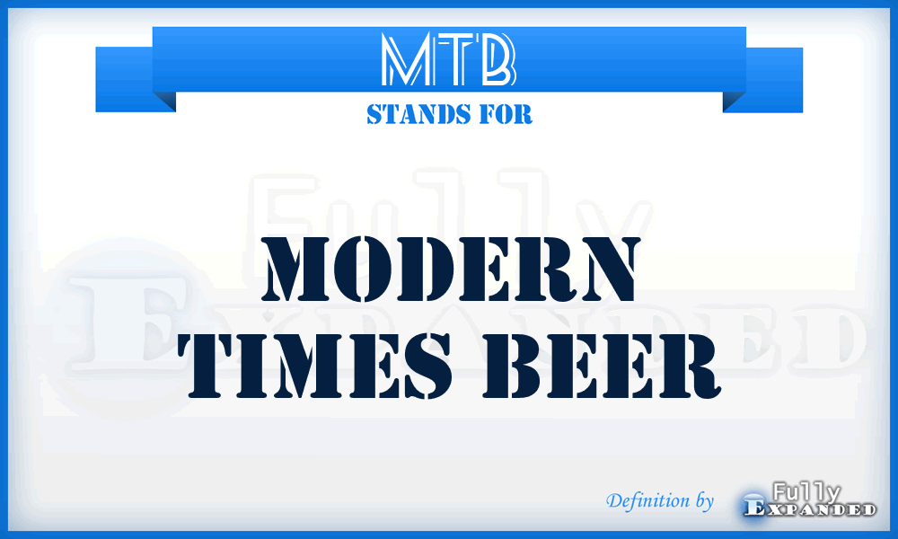 MTB - Modern Times Beer