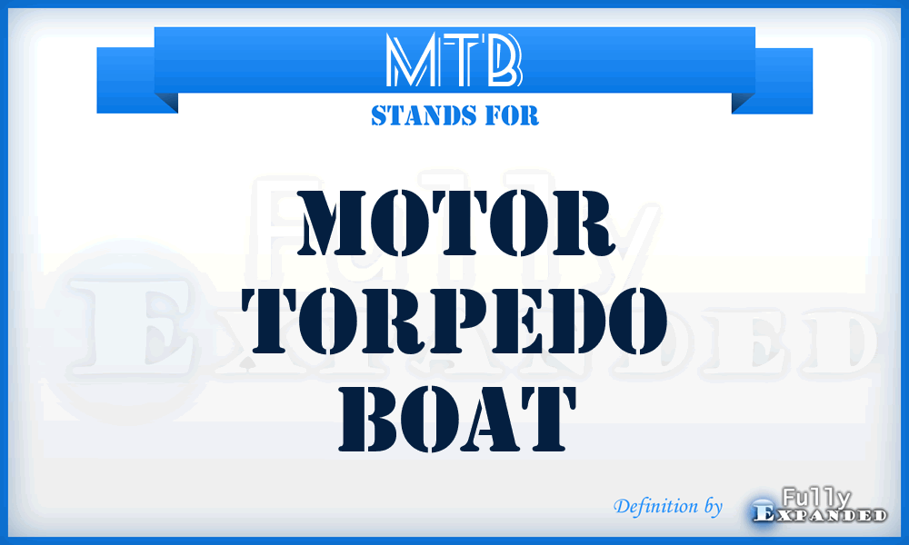 MTB - Motor Torpedo Boat