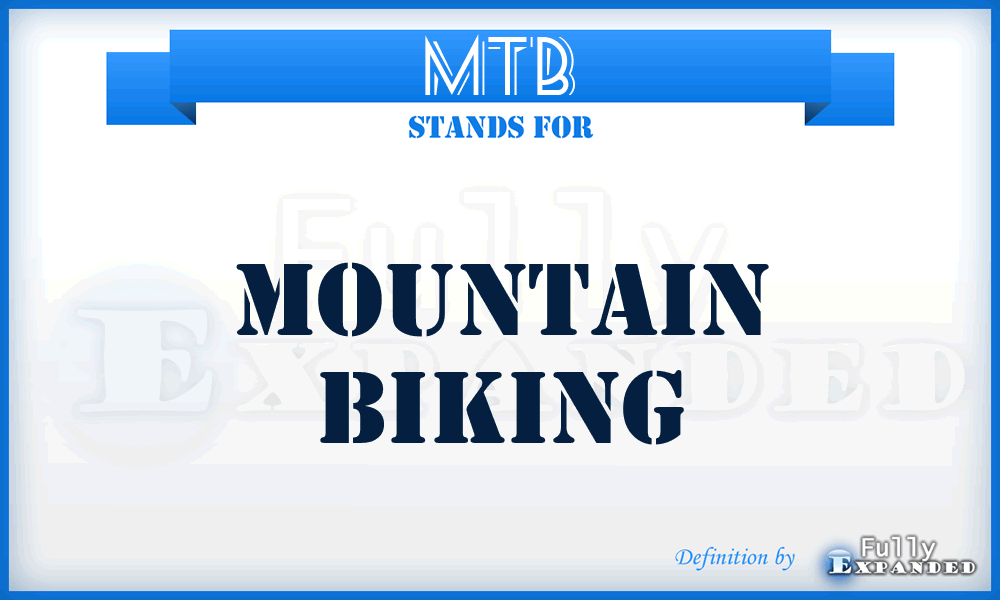 MTB - Mountain biking