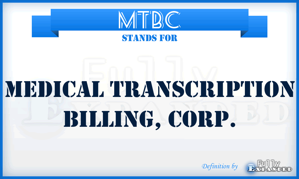 MTBC - Medical Transcription Billing, Corp.