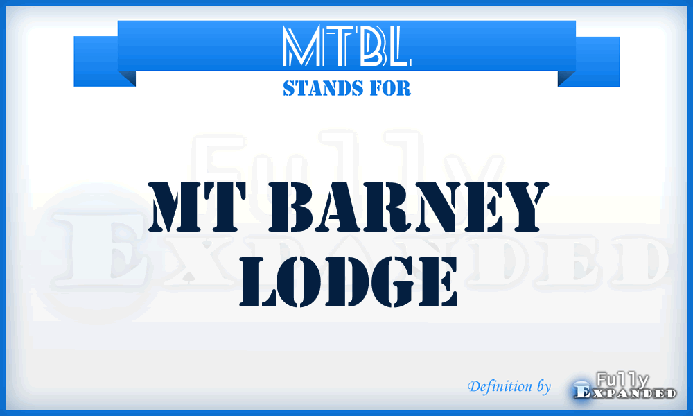 MTBL - MT Barney Lodge