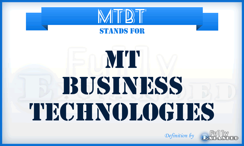 MTBT - MT Business Technologies