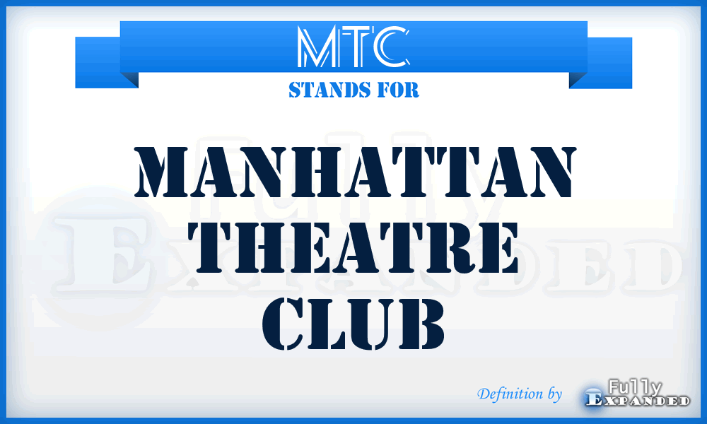 MTC - Manhattan Theatre Club