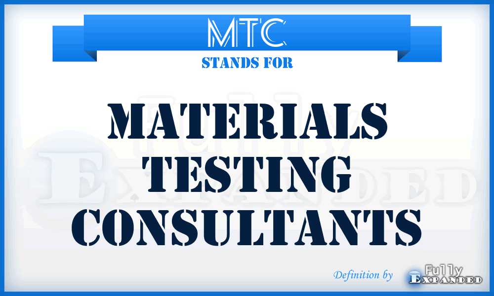 MTC - Materials Testing Consultants