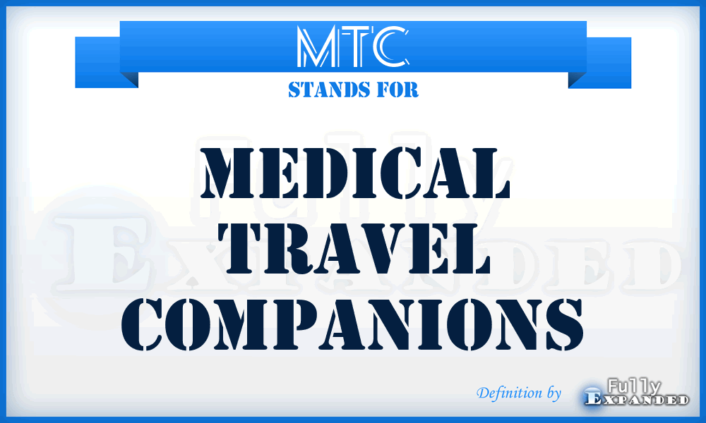 MTC - Medical Travel Companions