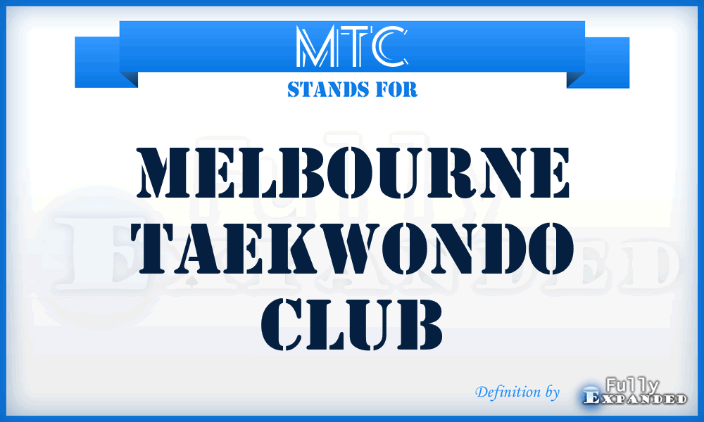 MTC - Melbourne Taekwondo Club