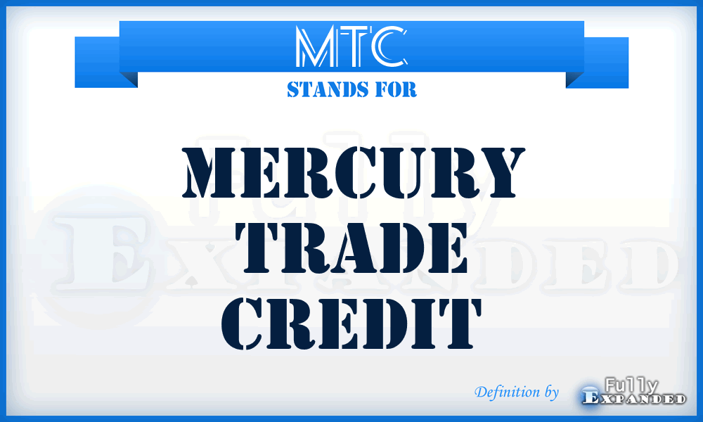 MTC - Mercury Trade Credit