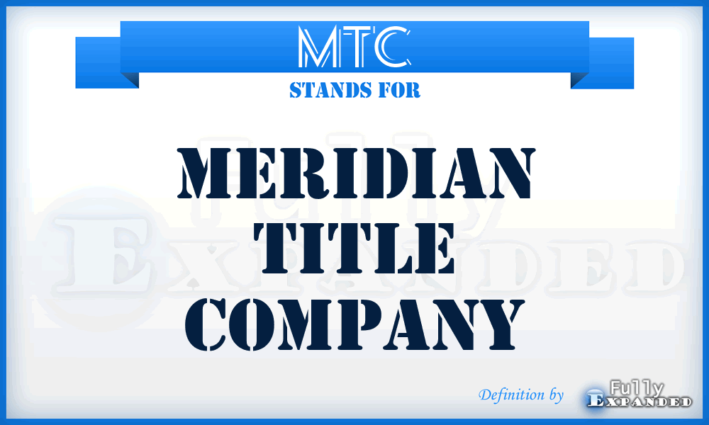 MTC - Meridian Title Company