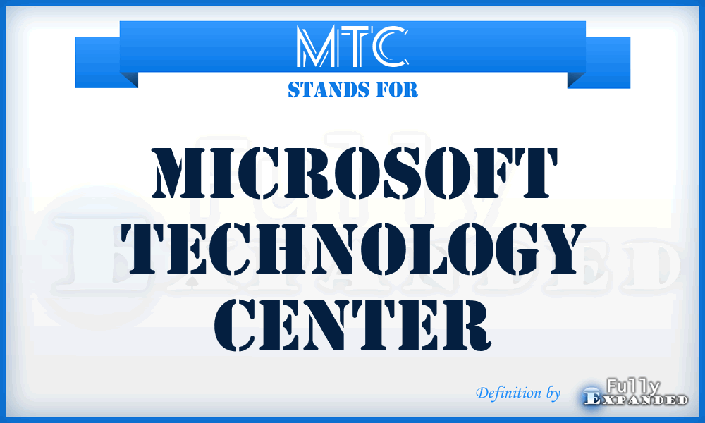 MTC - Microsoft Technology Center