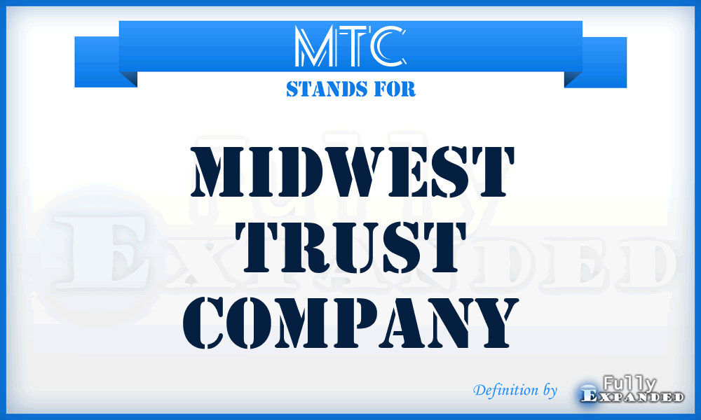 MTC - Midwest Trust Company