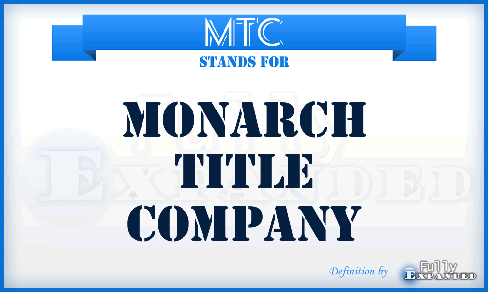 MTC - Monarch Title Company