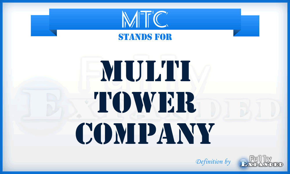 MTC - Multi Tower Company