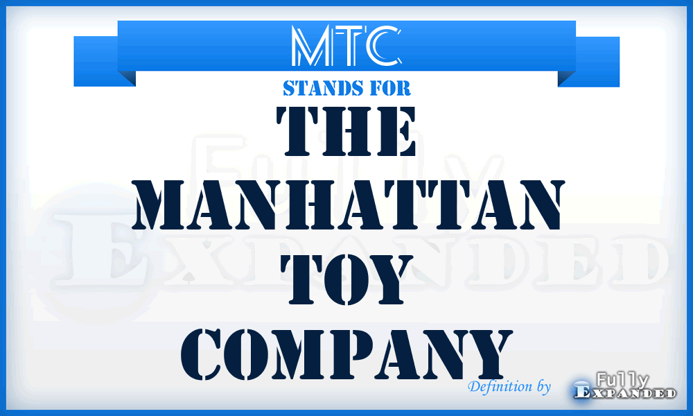 MTC - The Manhattan Toy Company