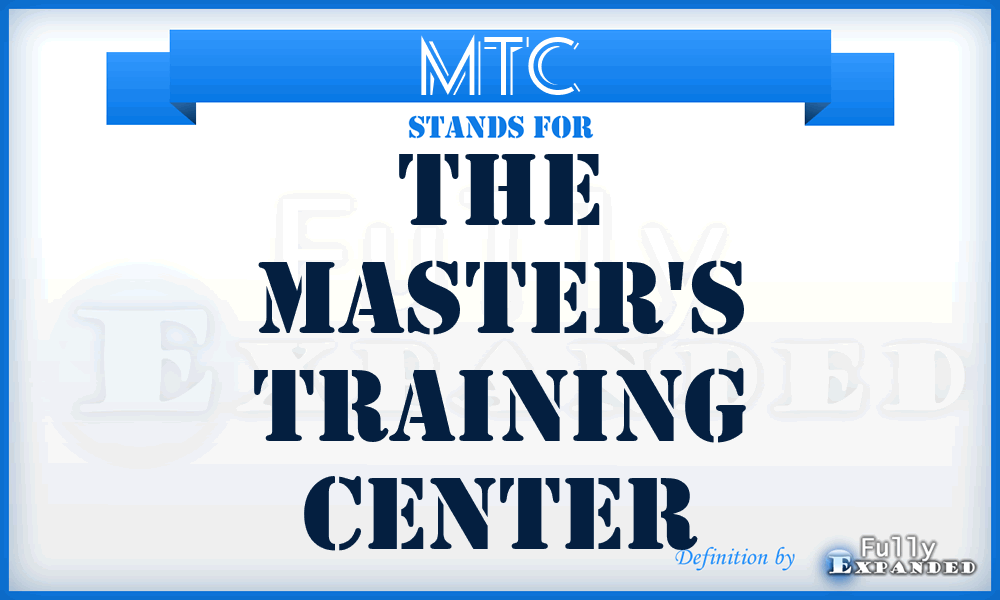 MTC - The Master's Training Center