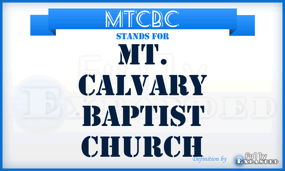 MTCBC - MT. Calvary Baptist Church