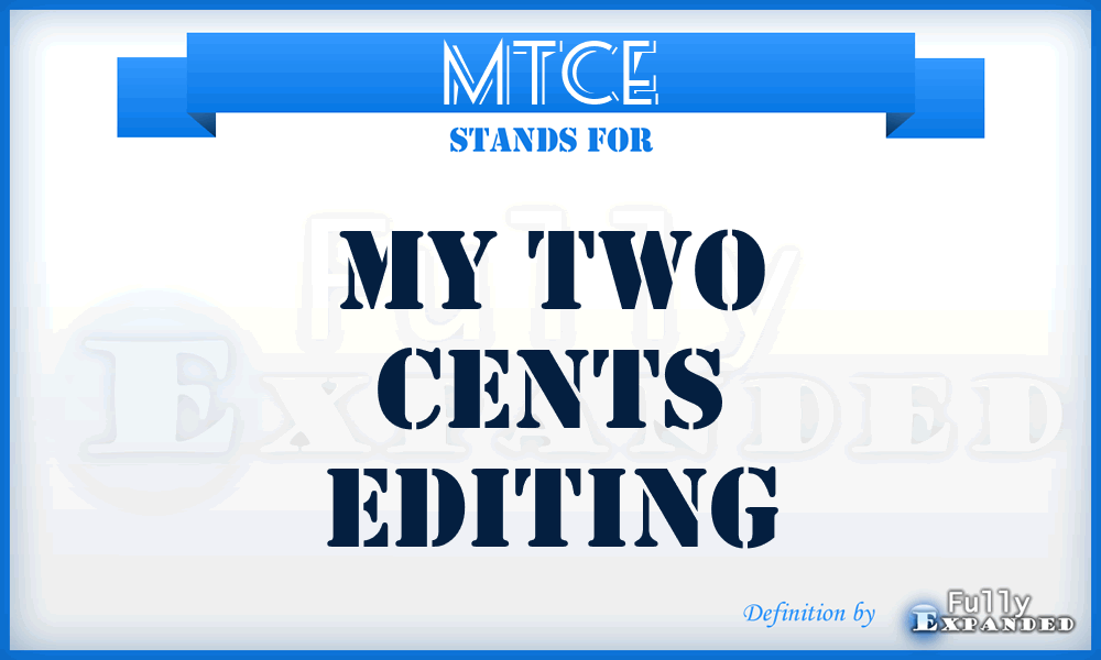 MTCE - My Two Cents Editing