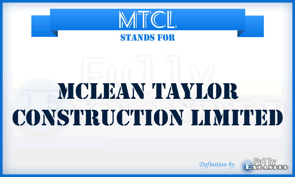 MTCL - Mclean Taylor Construction Limited