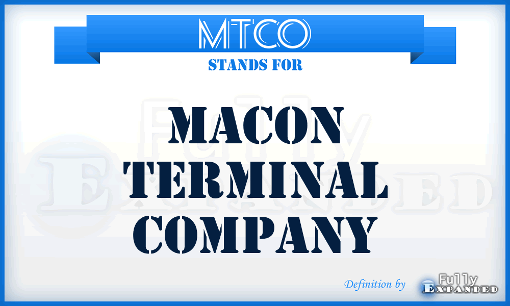 MTCO - Macon Terminal Company