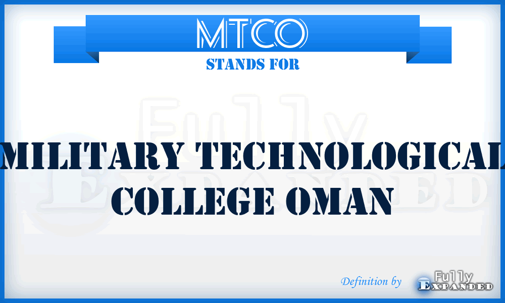 MTCO - Military Technological College Oman
