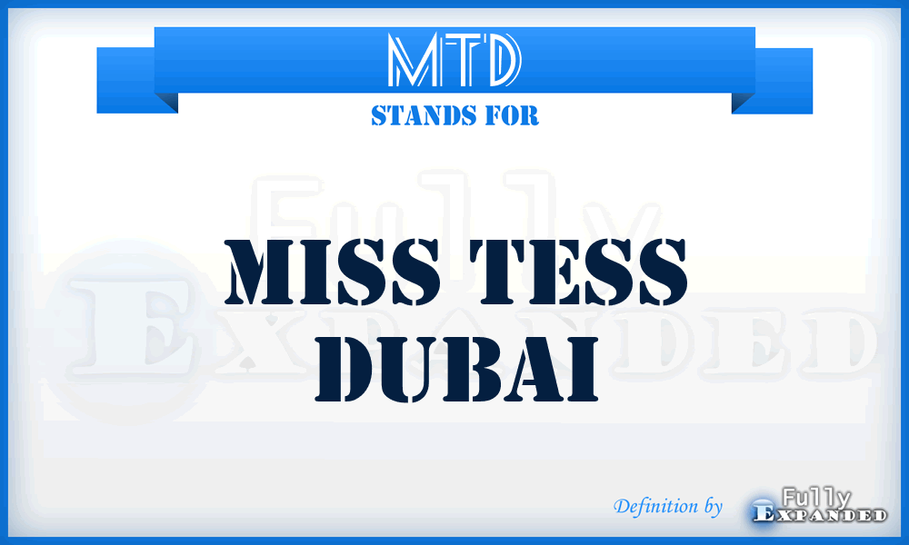 MTD - Miss Tess Dubai