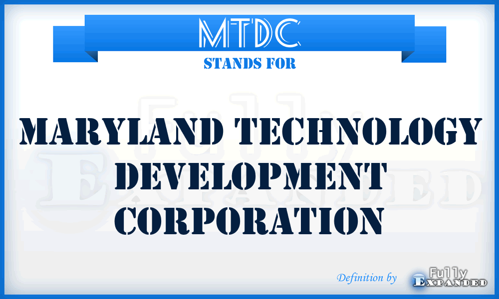 MTDC - Maryland Technology Development Corporation