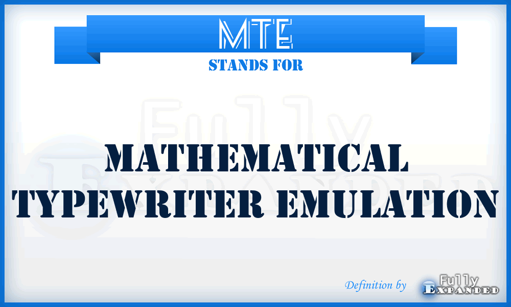 MTE - Mathematical Typewriter Emulation