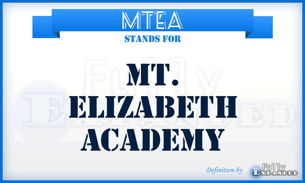 MTEA - MT. Elizabeth Academy